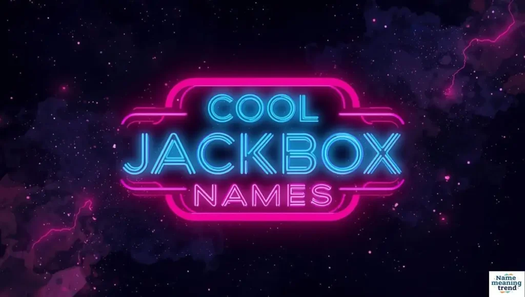 Cool Jackbox Names