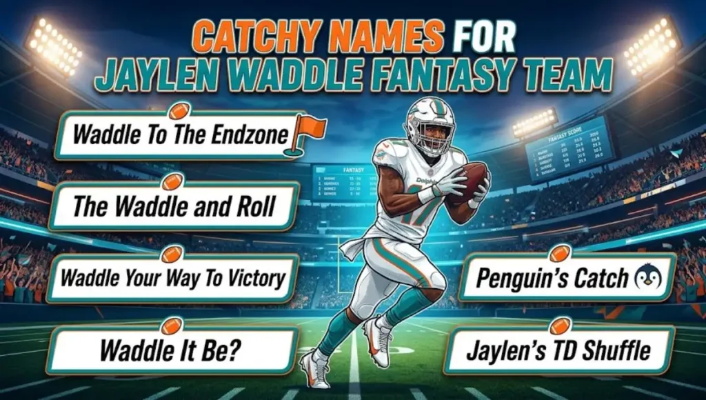 Catchy Names for Jaylen Waddle Fantasy Team
