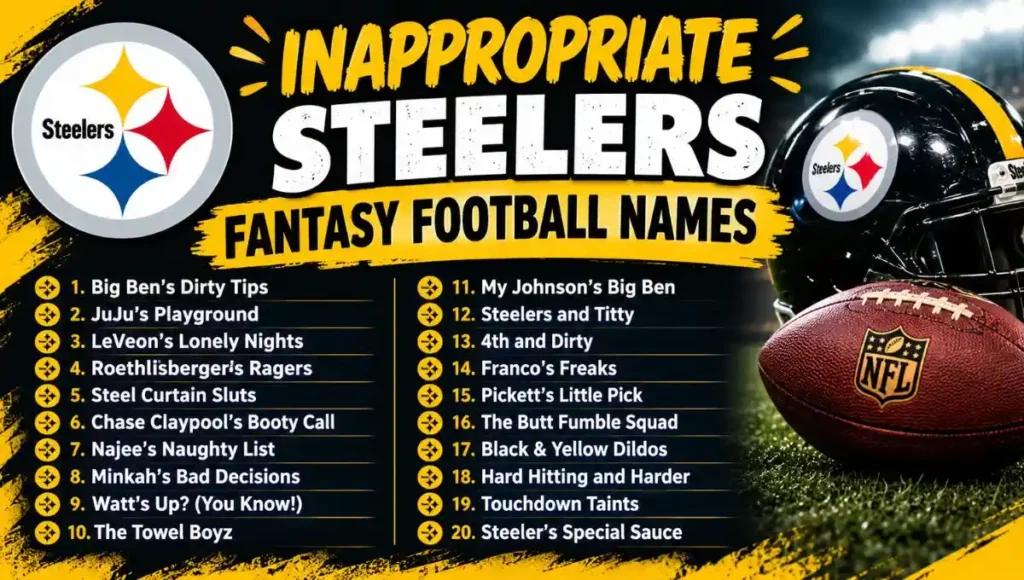 Inappropriate Steelers Fantasy Football Names